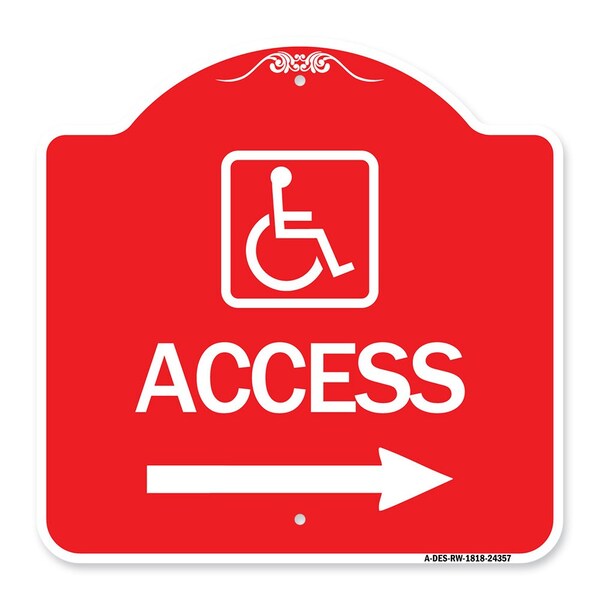 Access W/ Updated Isa and Right Arrow, Red & White Aluminum Architectural Sign, 18" H, RW-1818-24357